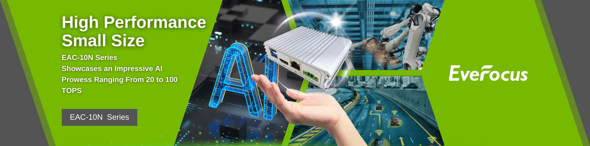 Everfocus introduced EAC-10N Series: Empowering Smart Factories, Transportation, and Security